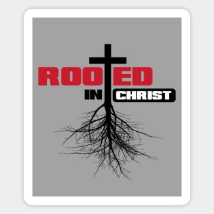 Rooted in Christ with a cross and black text Magnet